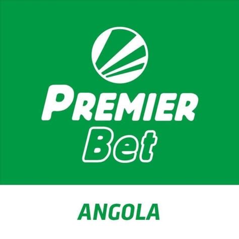 premirbet|premier bet angola entrar.